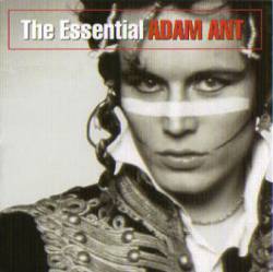 Adam Ant : The Essential Adam Ant